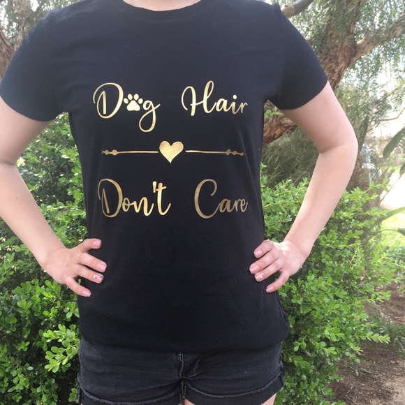Dog Hair Don’t Care T-shirt - Picture 1 of 2